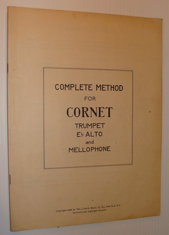 Image for Complete Method for Cornet, Trumpet E Flat Alto and Mellophone Complete Method for Cornet, Trumpet E Flat Alto and Mellophone
