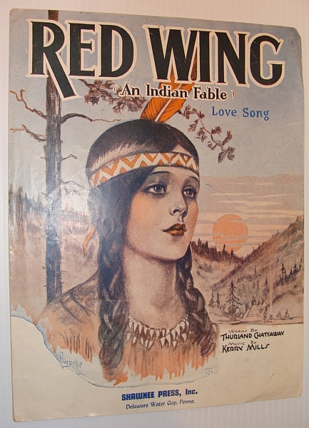 Red Wing - An Indian Fable: Sheet Music for Voice and Piano