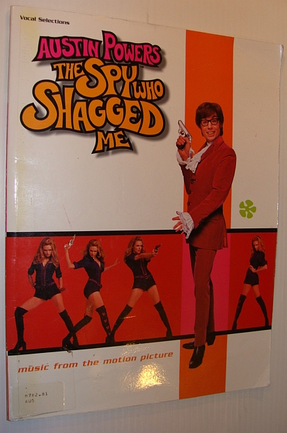 Austin Powers - The Spy Who Shagged Me: Songbook with Sheet Music for Voice and Piano