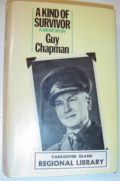 A Kind of Survivor: The Autobiography of Guy Chapman