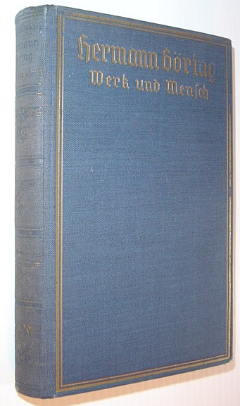 Hermann Goring - Werk Und Mensch