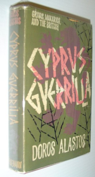 Cyprus Guerrilla: Grivas, Makarios, and the British