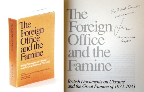 The Foreign Office and the Famine: British Documents on Ukraine and the Great Famine of 1932-1933 - Robert Conquest's Copy