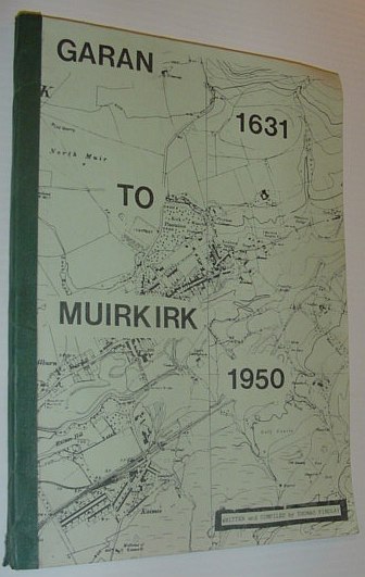 Image for Garan 1631 to Muirkirk 1950 Garan 1631 to Muirkirk 1950