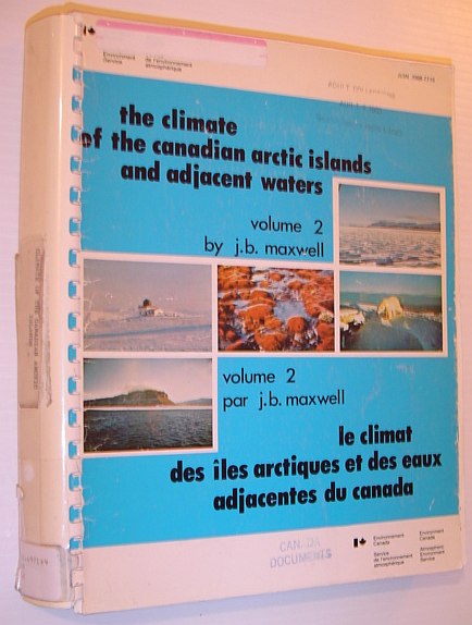 The Climate of the Canadian Arctic Islands and Adjacent Waters - Volume 2