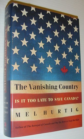 The Vanishing Country : Is It Too Late to Save Canada