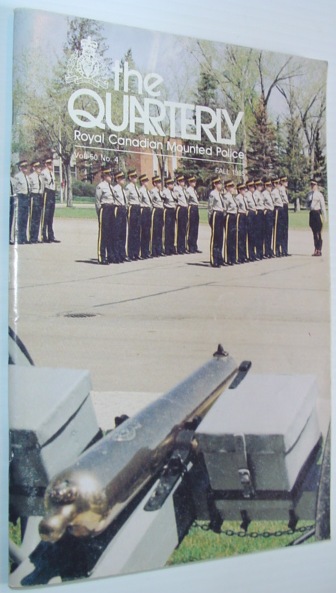 The (RCMP) Quarterly - Royal Canadian Mounted Police: Fall 1985, Vol. 50, No. 4