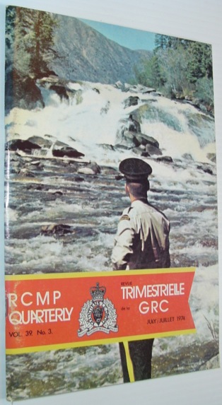 Royal Canadian Mounted Police (RCMP) Quarterly - July 1974, Vol. 39, No. 3