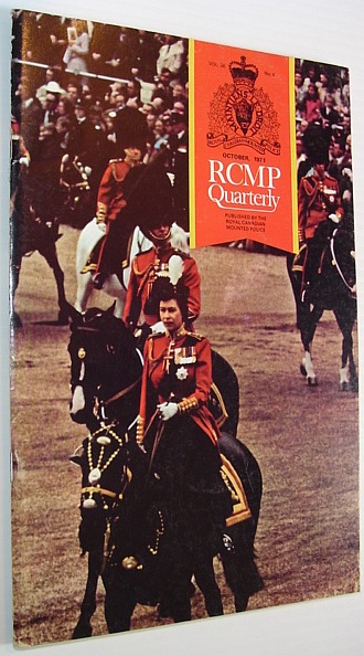 The RCMP (Royal Canadian Mounted Police) Quarterly - October 1971 Vol. 36 No. 6