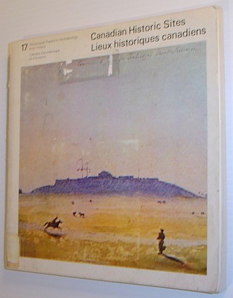 Canadian Historic Sites - Occasional Paper #17, Papers in Archaeology and History - The Halifax Citadel, 1825-60: A Narrative and Structural History