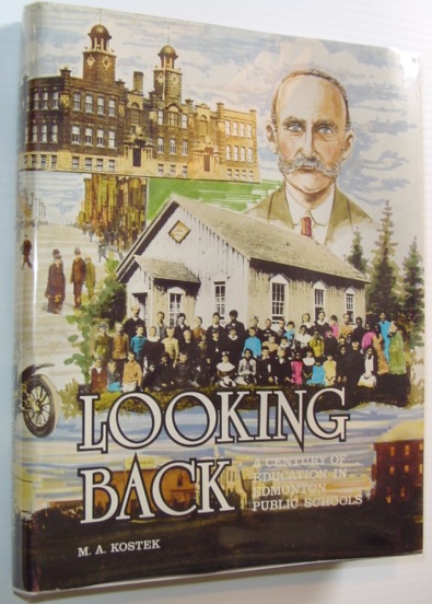 Looking Back - A Century of Education in Edmonton Public Schools