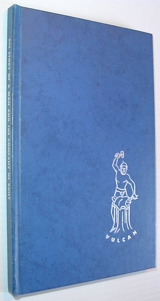 The Story of a Man and the Company he Built - Vulcan Stamping and Manufacturing Company