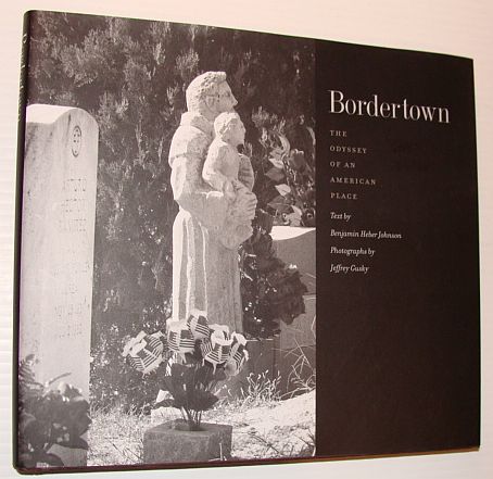 Image for Bordertown: The Odyssey of an American Place Bordertown: The Odyssey of an American Place