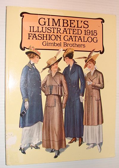 Gimbel's Illustrated 1915 Fashion Catalog
