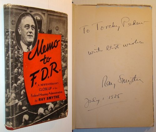 Memo to F.D.R. (FDR) - Signed and Inscribed By Author to Cycling Champion William 