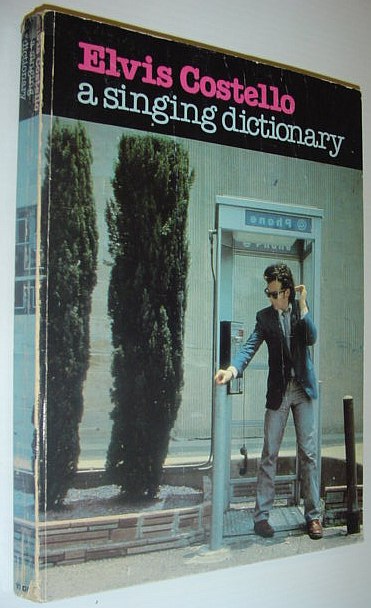 Elvis Costello - A Singing Dictionary