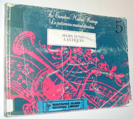 Image for The Canadian Musical Heritage 5 / Le Patrimoine Musical Canadien 5 - Hymn Tunes Cantiques The Canadian Musical Heritage 5 / Le Patrimoine Musical Canadien 5 - Hymn Tunes Cantiques