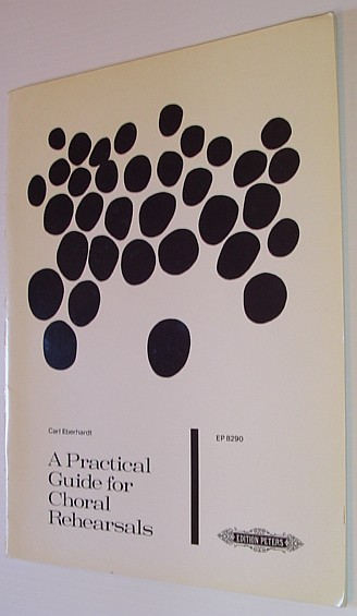 A Practical Guide for Choral Rehearsals