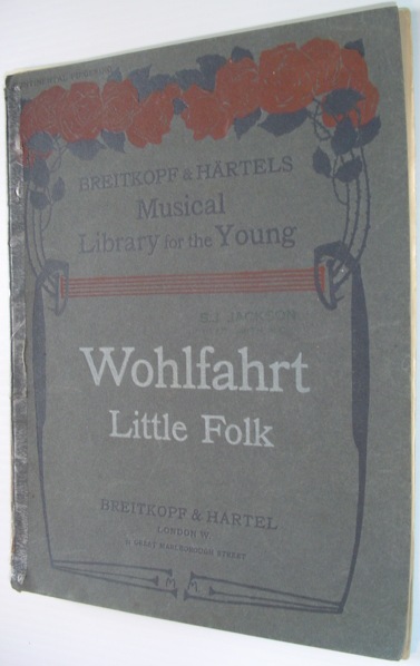 Little Folk: 44 short, Very Easy and Melodious Pianoforte Pieces for Beginners
