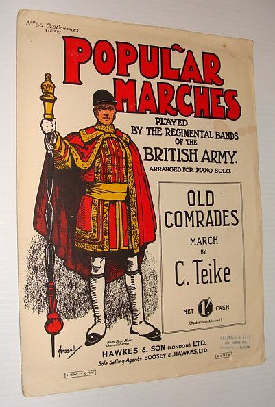 Old Comrades March - Popular Marches Played By the Regimental Bands of the British Army, Arranged for Piano Solo