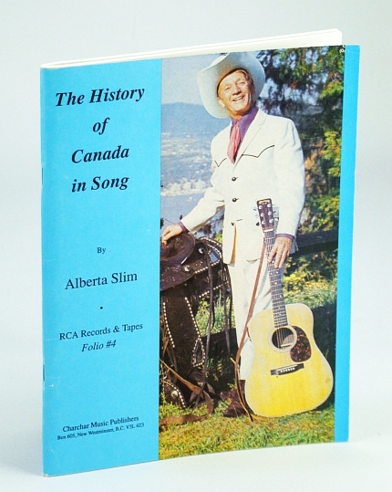 This History of Canada in Song: Songbook for Piano and Voice with Chords