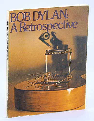Bob Dylan: A Retrospective - Songbook with Sheet Music for Voice and Piano with Guitar Chords