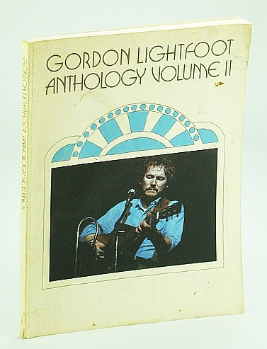 Gordon Lightfoot Anthology Volume II (Two): Sheet Music for Piano and Voice with Guitar Chords