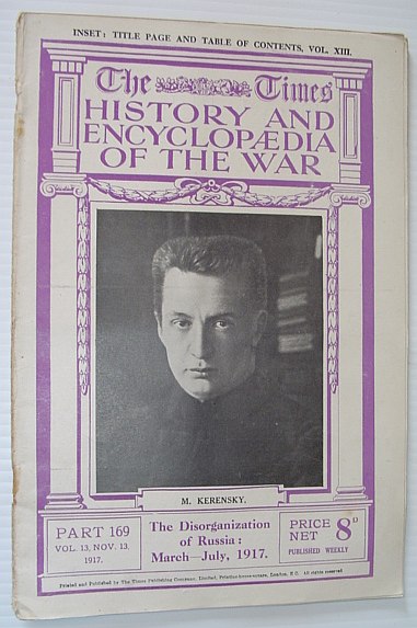 The Times History and Encyclopaedia of the War - Part 169, November (Nov.) 13, 1917. The Disorganization of Russia, March-July 1917