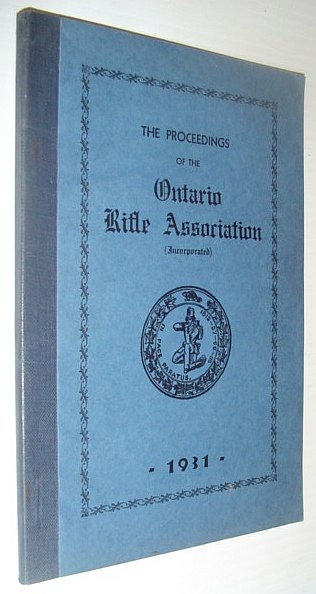 The Proceedings of the Ontario Rifle Association, 1931