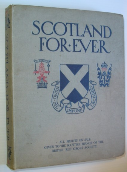 Image for Scotland For Ever: A Gift-book of the Scottish Regiments Scotland For Ever: A Gift-book of the Scottish Regiments
