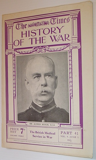 Image for The Times History of the War - Part 41, Vol. 4, June 1, 1915 - The British Medical Service in War The Times History of the War - Part 41, Vol. 4, June 1, 1915 - The British Medical Service in War