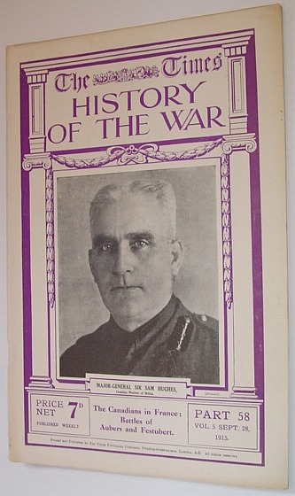 The Times History of the War - Part 58, Vol. 5, September (Sept.) 28, 1915 - The Canadians in France: Battles of Aubers and Festubert