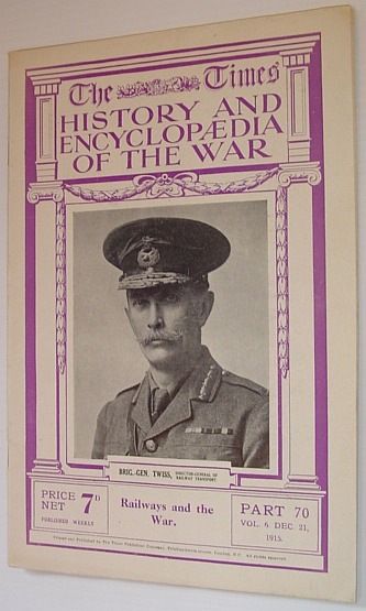 The Times History and Encyclopaedia of the War - Part 70, Vol. 6, December (Dec.) 21, 1915 - Railways and The War