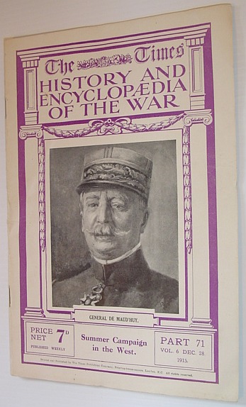 Image for The Times History and Encyclopaedia of the War - Part 71, Vol. 6, December (Dec.) 28, 1915 - Summer Campaign in the West The Times History and Encyclopaedia of the War - Part 71, Vol. 6, December (Dec.) 28, 1915 - Summer Campaign in the West