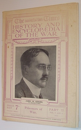 Image for The Times History and Encyclopaedia of the War - Part 72, Vol. 6, January (Jan.) 4, 1916 - Prisoners of War The Times History and Encyclopaedia of the War - Part 72, Vol. 6, January (Jan.) 4, 1916 - Prisoners of War