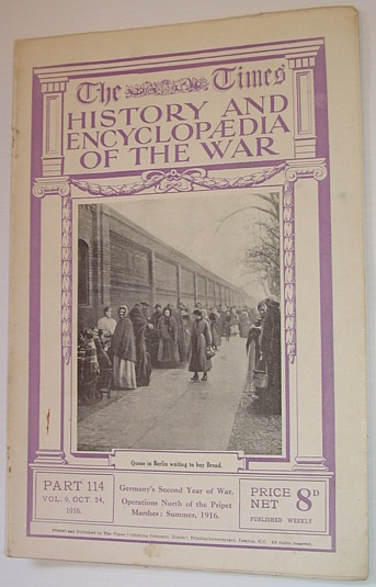 The Times History and Encyclopaedia of the War - Part 114, Vol. 9, October (Oct.) 24, 1916 - Germany's Second Year of the War/Operations North of the Pripet Marches, Summer 1916