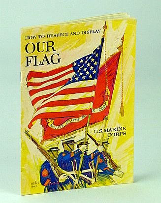 Image for How to Respect and Display Our Flag, CB-01-74 (Rev. 3-68) How to Respect and Display Our Flag, CB-01-74 (Rev. 3-68)