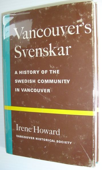 Vancouver's Svenskar - A History of the Swedish Community in Vancouver