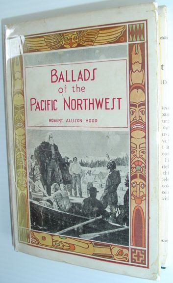 Ballads of the Pacific Northwest - Its Discovery and Settlement