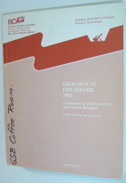 Image for Geological Field Work 1992 - A Summary of Field Activities and Current Research Geological Field Work 1992 - A Summary of Field Activities and Current Research