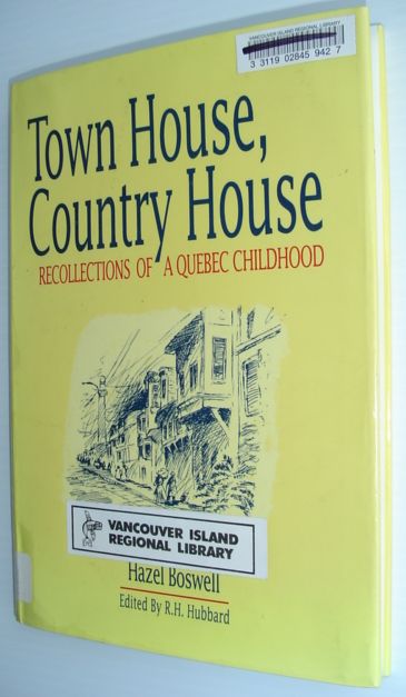 Town House, Country House : Recollections of a Quebec Childhood
