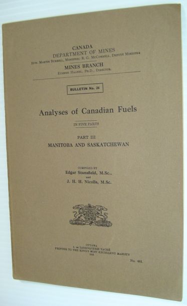 Image for Analyses of Canadian Fuels: Part III - Manitoba and Saskatchewan - Bulletin No. 24 Analyses of Canadian Fuels: Part III - Manitoba and Saskatchewan - Bulletin No. 24