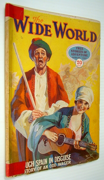 The Wide World Magazine - True Stories of Adventure, August 1927 - Through Spain in Disguise