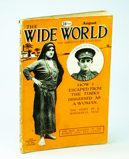 Wide World, The Magazine For Everybody, August (Aug.) 1917, No. 232, Vol. XXXIX - How I Escaped From the Turks Disguised As a Woman