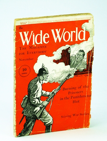 Image for The Wide World, The Magazine For Everybody, November (Nov.) 1917, No. 235, Vol. XL - Burning of the Prisoners in the Punishment Hut The Wide World, The Magazine For Everybody, November (Nov.) 1917, No. 235, Vol. XL - Burning of the Prisoners in the Punishment Hut