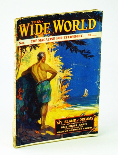 Image for The Wide World Magazine - The Magazine for Everybody, November (Nov.), 1921, No. 283, Vol. XLVIII: Businessman Becomes Amateur Robinson Crusoe The Wide World Magazine - The Magazine for Everybody, November (Nov.), 1921, No. 283, Vol. XLVIII: Businessman Becomes Amateur Robinson Crusoe