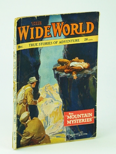 Image for The Wide World - True Stories of Adventure, December (Dec.), 1921, No. 284, Vol. XLVIII: Mountain Mysteries The Wide World - True Stories of Adventure, December (Dec.), 1921, No. 284, Vol. XLVIII: Mountain Mysteries