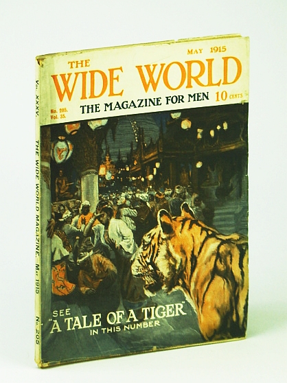Image for The Wide World - The Magazine For Men, May 1915, No. 205, Vol. 35 - Across the Andes on Foot / Anso the Inaccessible The Wide World - The Magazine For Men, May 1915, No. 205, Vol. 35 - Across the Andes on Foot / Anso the Inaccessible