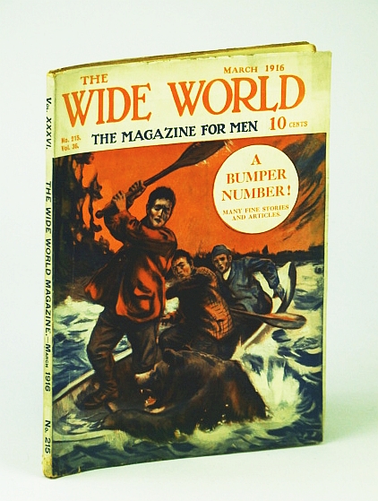 Image for The Wide World - The Magazine For Men, March (Mar.) 1916, No. 215, Vol. 36 - Wanderings in Northern Persia / Besieged By Cannibals The Wide World - The Magazine For Men, March (Mar.) 1916, No. 215, Vol. 36 - Wanderings in Northern Persia / Besieged By Cannibals