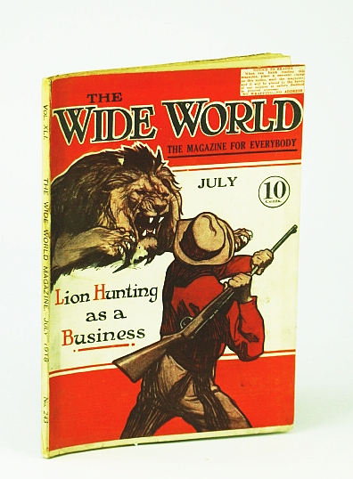 Image for The Wide World - The Magazine For Everybody, July 1918, No. 243, Vol. XLI - Exploring Eastern Karakoram / The The Wide World - The Magazine For Everybody, July 1918, No. 243, Vol. XLI - Exploring Eastern Karakoram / The